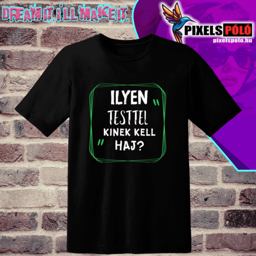 Ilyen testtel kinek kell haj2