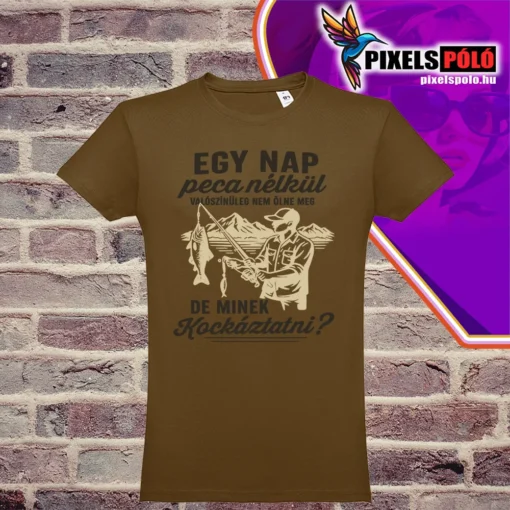 Egy nap peca nélkül póló – vicces feliratú horgász ajándék