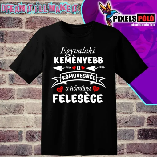 Egyvalaki keményebb a kőművesnél, a kőműves felesége