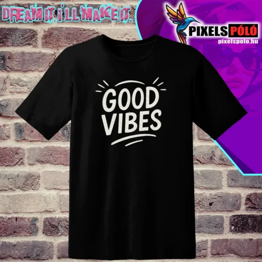 Good Vibes póló – fiatalos, krétarajz stílusú grafika