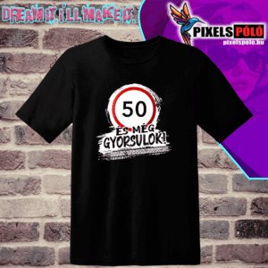 50 és még gyorsulok