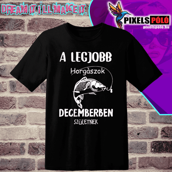A legjobb horgászok decemberben születnek