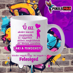 AKI A MINDENEM -FELESÉG