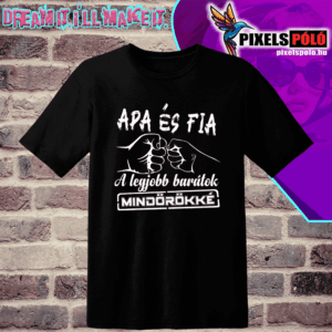 Apa és fia a legjobb barátok mindörökké