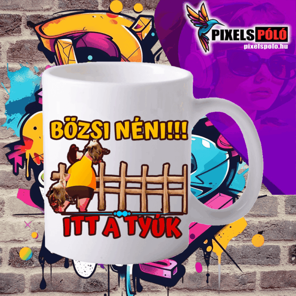 Bözsi néni itt a tyúk