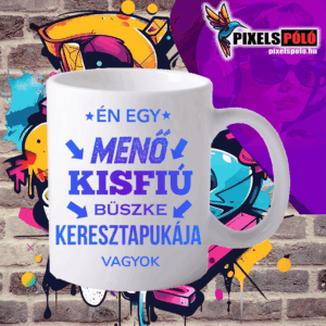 Én egy menő kisfiú büszke keresztapukája vagyok