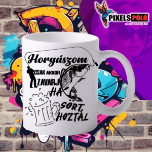 Horgászom csak akkor zavart, ha sört hoztál