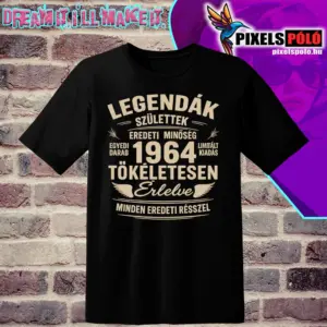 Legendák születtek általatok kért évszámmal kérhető árnyékolás nélküli változat