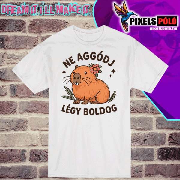 Ne aggódj, légy boldog
