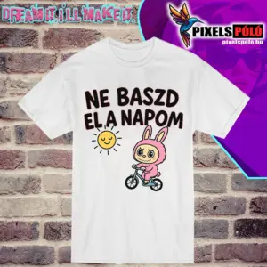 Ne baszd el a napom (LABUBU)