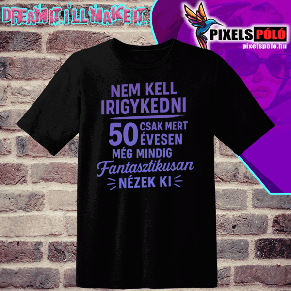 Nem kell irigykedni csak mert 50 évesen még mindig fantasztikusan nézek ki
