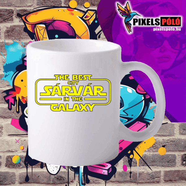 THE BEST CITY SÁRVÁR IN THE GALAXY