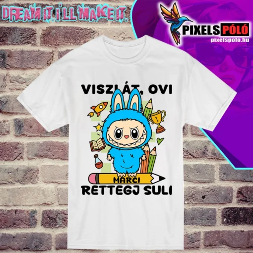 Viszlát ovi, rettegj suli – Labubu mintás fiú póló, gyermek nevével személyre szabható, pixelspolo.hu minőségi DTF nyomtatással
