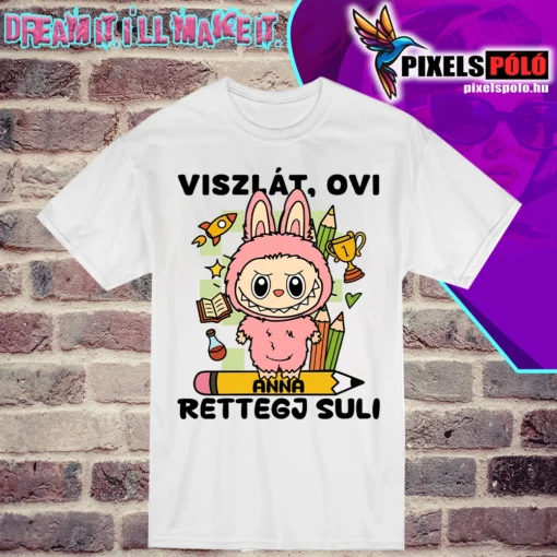 Viszlát ovi, rettegj suli – Labubu mintás kislány póló, gyermek nevével személyre szabható, pixelspolo.hu minőségi DTF nyomtatással
