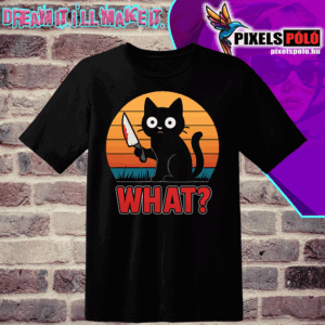 What?