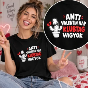 Anti Valentin nap klubtag vagyok vicces póló női modellen