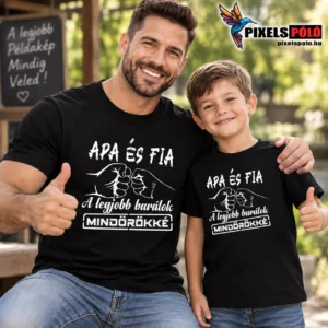 Fekete Apa és fia a legjobb barátok mindörökké póló fehér ökölpacsi-grafikával és magyar felirattal.