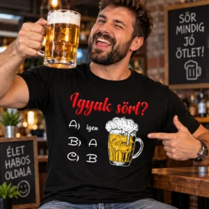 Férfi modellen Igyak sört vicces sörös póló