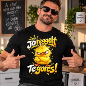 Jó reggelt te görcs vicces póló morcos sárga csibével