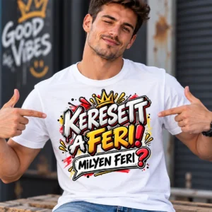 Keresett a Feri Milyen Feri vicces póló