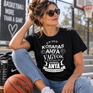 Kosaras anya póló Csak sokkal menőbb felirattal