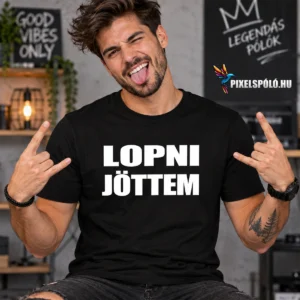 Lopni jöttem vicces férfi póló fekete színben modellen
