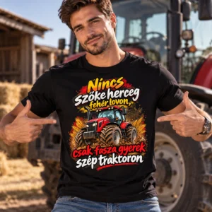 Nincs szőke herceg vicces traktoros póló piros traktor grafikával