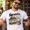Férfi modellen Úgy nézel ki pálinkás póló