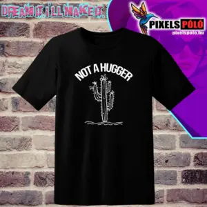 Not a hugger