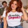 Ma nem főztem. Dugunk? szarkasztikus pólógrafika fekete és erős rózsaszín tipográfiával.