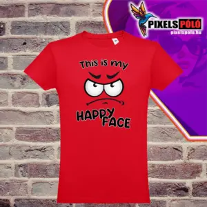 this is my happy face Póló