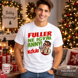 Fehér Fuller ne igyál annyi kólát póló karácsonyi grafikával férfi modellen