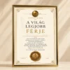 A Világ Legjobb Férje oklevél elegáns arany keretben, prémium elismerő oklevél férjnek, romantikus ajándék házassági évfordulóra, születésnapra vagy karácsonyra a PixelsPolo kínálatából.