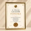 A Világ Legjobb Főnöke oklevél prémium arany elismerő oklevél személyre szabható ajándék vezetőnek elegáns díszoklevél Pixelspóló