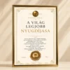 A Világ Legjobb Nyugdíjasa Oklevél arany színű keretben elegáns elismerő oklevél ajándék nyugdíjba vonulásra